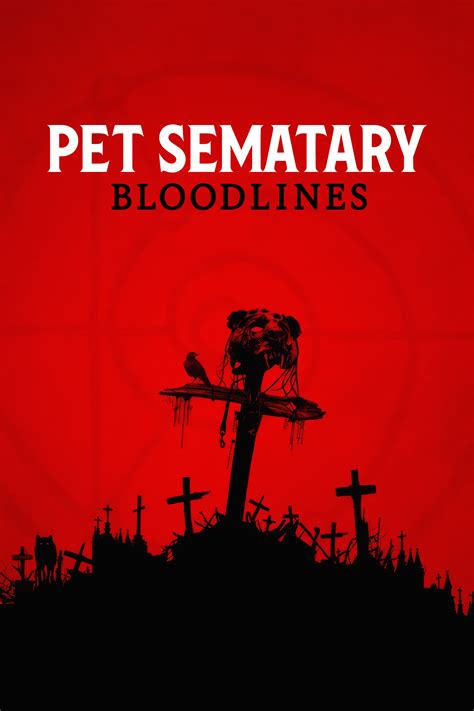 Pet Sematary: Bloodlines (2023) .
